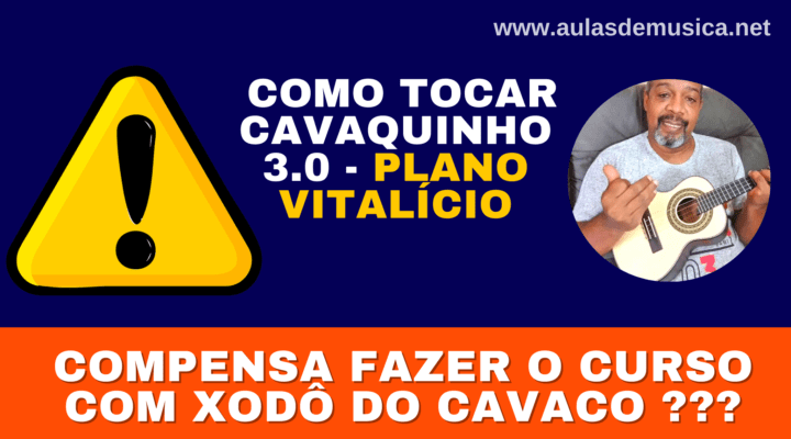 Curso Como Tocar Cavaquinho 3.0 – Plano Vitalício Xodô do Cavaco